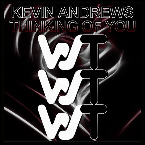 Kevin Andrews - Thinking Of You [WST167]